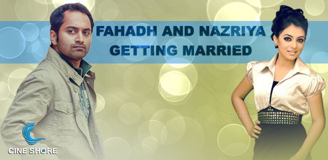 fahadh-and-nazriya-getting-married