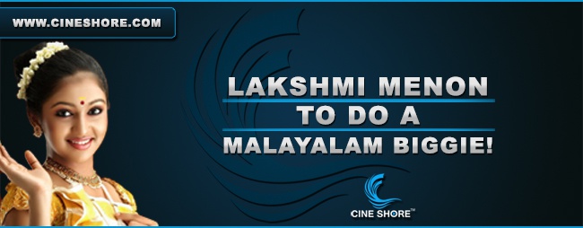 lakshmi-menon-to-do-a-malayalam-biggie