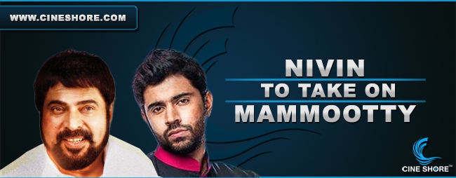 nivin-to-take-on-mammootty