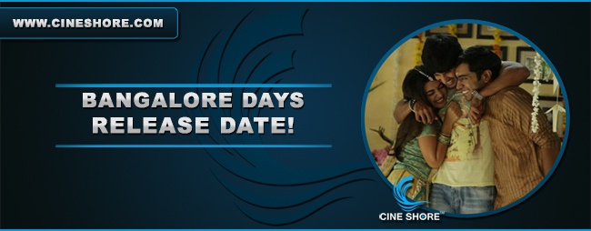 bangalore-days-release-date