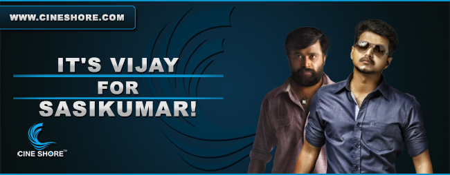 its-vijay-for-sasikumar