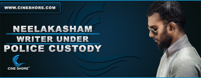 neelakasham-writer-under-police-custody