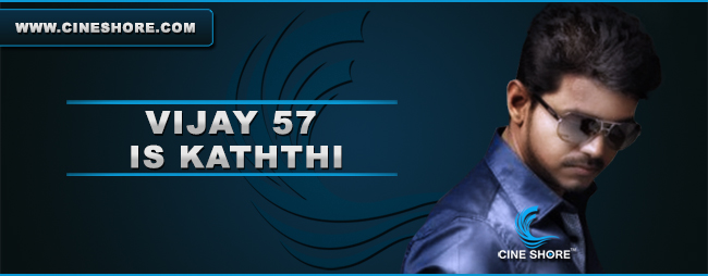 vijay-57-is-kaththi