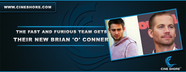 the-fast-and-furious-team-get-their-new-brian-o-conner