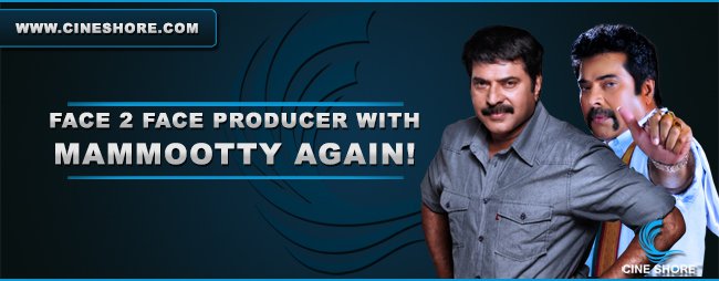 face-2-face-producer-with-mammootty-again