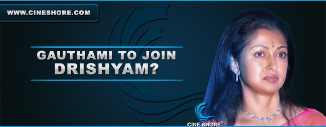 Gauthami To Join Drishyam Image