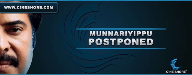 munnariyippu-postponed