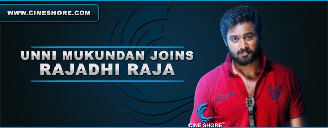 Unni Mukundan Joins Rajadhi Raja Image