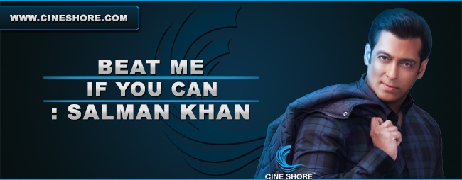 Beat Me if you can: Salman Khan Image