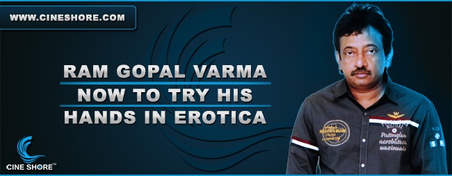 Ram Gopal Varma Now To Try His Hands In Erotica Image