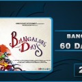 Bangalore Days 60 Days Collection