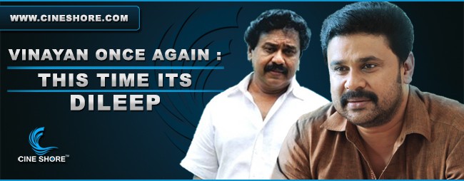 Vinayan Once Again : This Time Its Dileep Image